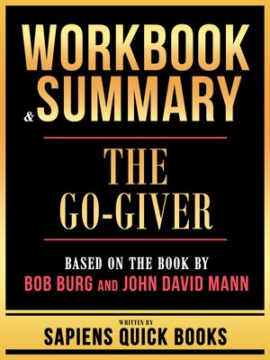 cover image of Workbook & Summary--The Go-Giver--Based On the Book by Bob Burg and John David Mann
